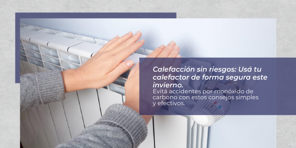 Cómo evitar el monóxido de carbono en casa | Guía para usar calefactores seguros